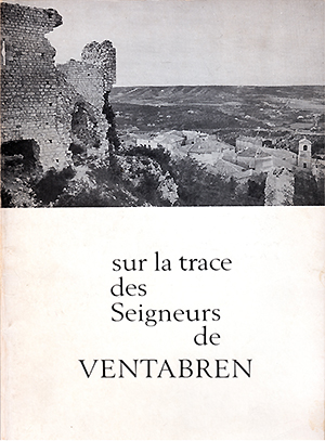 Sur la trace des seigneurs de Ventabren